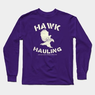 Hawk Hauling, distressed from OVER THE TOP Long Sleeve T-Shirt